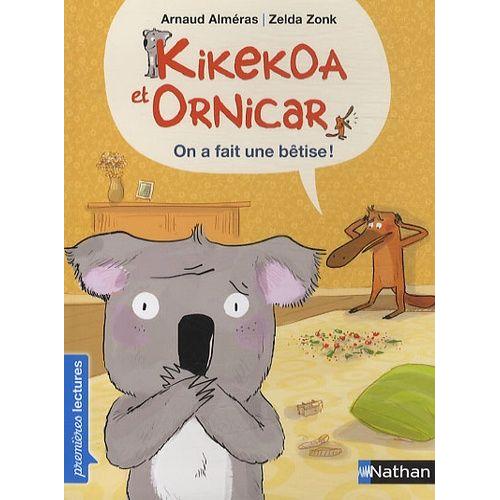 Kikekoa Et Ornicar - On A Fait Une Bêtise !