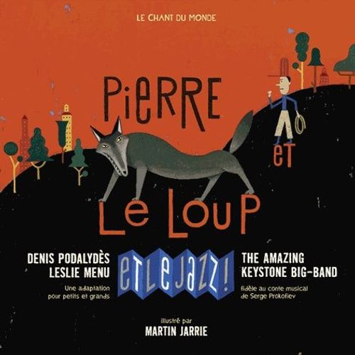 Pierre Et Le Loup - Et Le Jazz ! (1 Cd Audio)