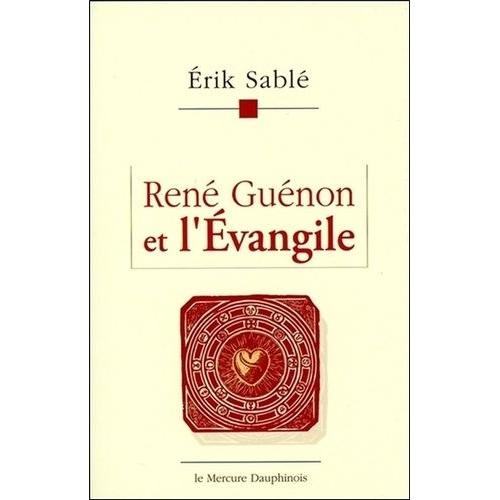 René Guénon Et L'evangile