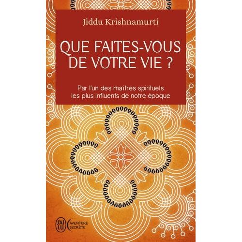 Que Faites-Vous De Votre Vie ?