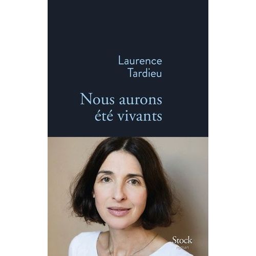 Nous Aurons Été Vivants
