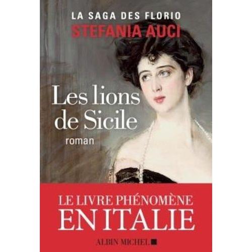 La Saga Des Florio Tome 1 - Les Lions De Sicile