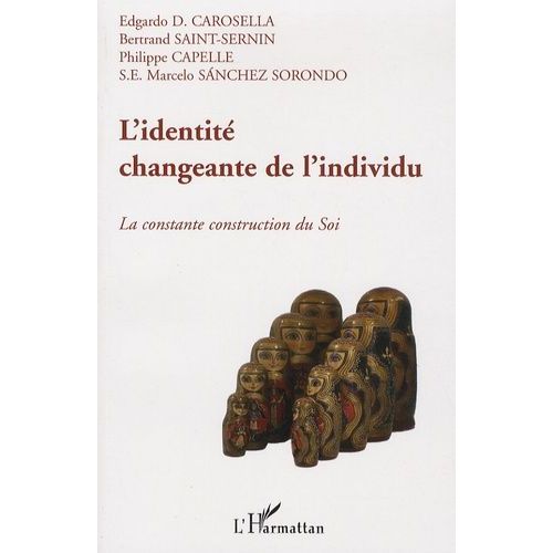 L'identité Changeante De L'individu - La Constante Construction Du Soi