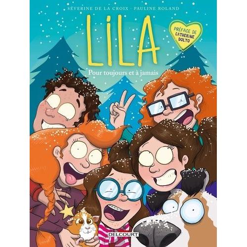 Lila Tome 5 - Pour Toujours Et À Jamais