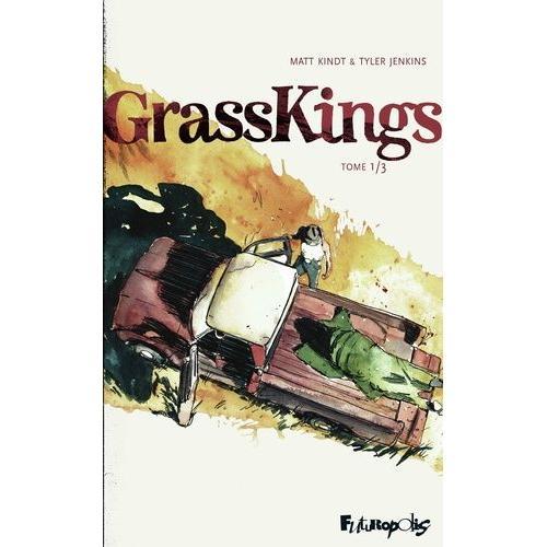 Grass Kings Tome 1