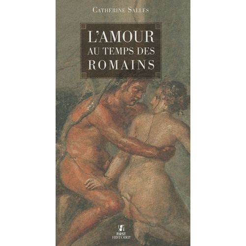 L'amour Au Temps Des Romains