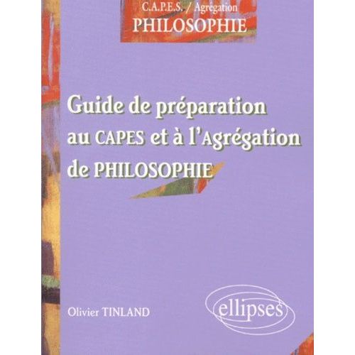 Guide De Préparation Au Capes Et À L'agrégation De Philosophie