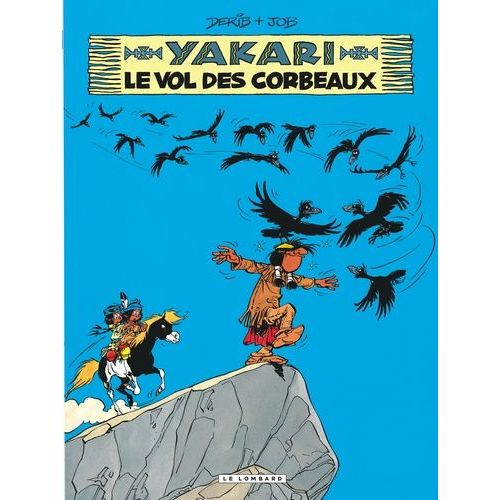 Yakari Tome 14 - Le Vol Des Corbeaux
