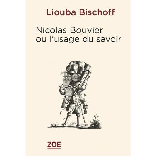 Nicolas Bouvier Ou L?Usage Du Savoirs