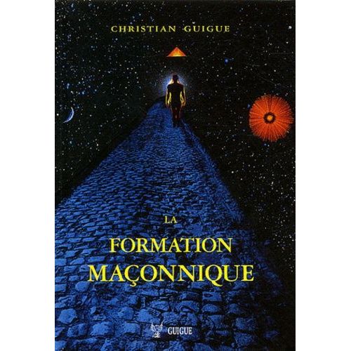 La Formation Maçonnique