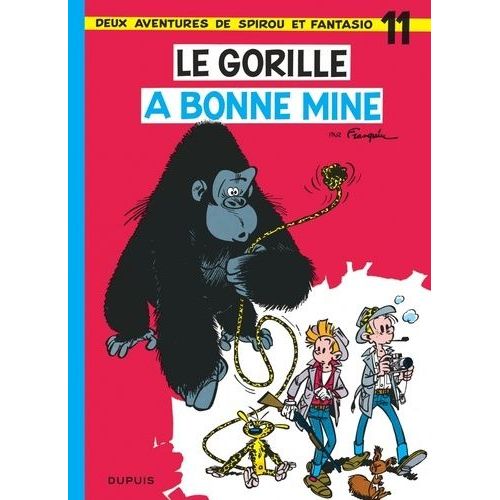 Spirou Et Fantasio - Tome 11 - Le Gorille A Bonne Mine
