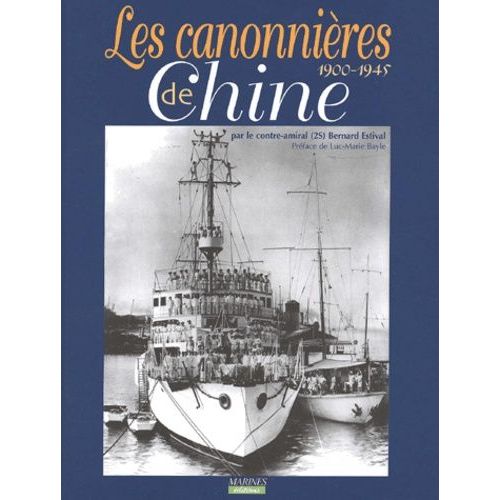 Les Canonnieres De Chine - 1900-1945