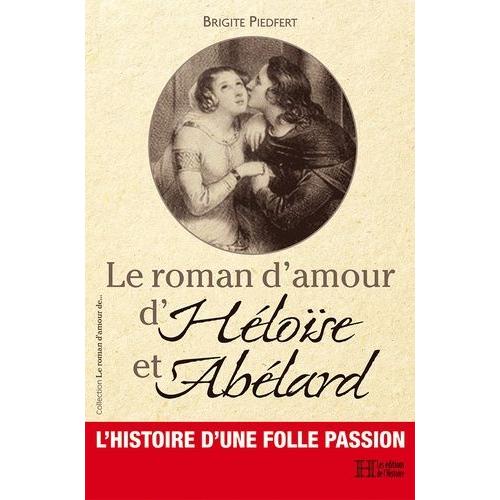 Le Roman D'amour D'héloïse Et Abélard