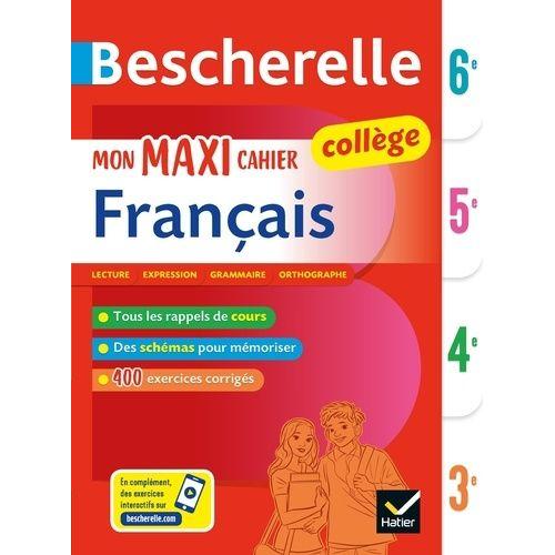 Mon Maxi Cahier De Français 6e, 5e, 4e, 3e