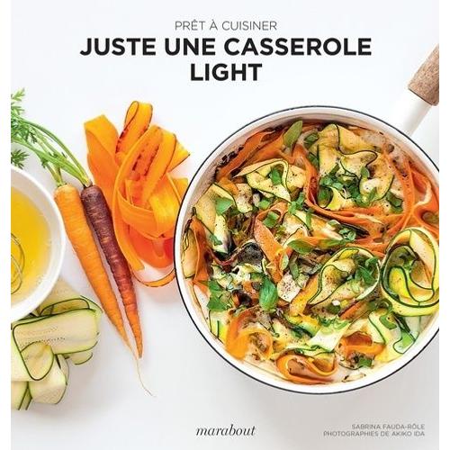 Juste Une Casserole Light