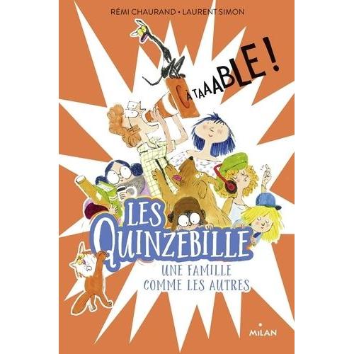 Les Quinzebille - Une Famille Comme Les Autres - A Taaable !