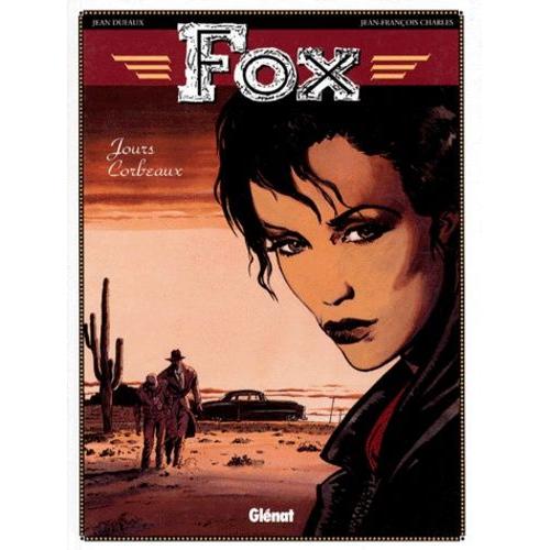 Fox Tome 6 - Jour-Corbeau