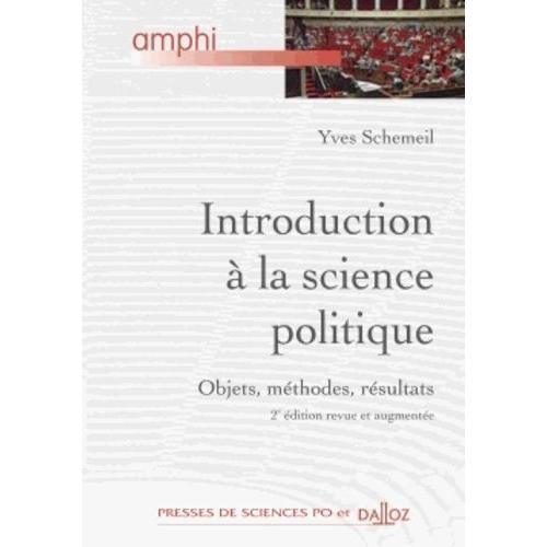 Introduction À La Science Politique - Objets, Méthodes, Résultats