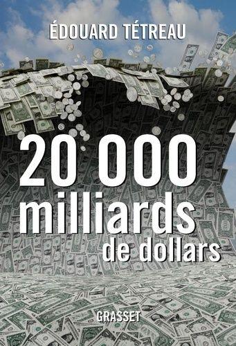 Vingt Mille Milliards De Dollars - Le Nouveau Défi Américain