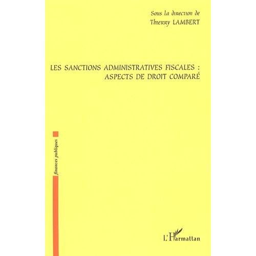 Les Sanctions Administratives Fiscales : Aspects De Droit Comparé