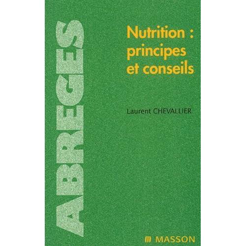 Nutrition : Principes Et Conseils