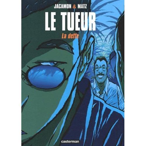 Le Tueur Tome 3 - La Dette