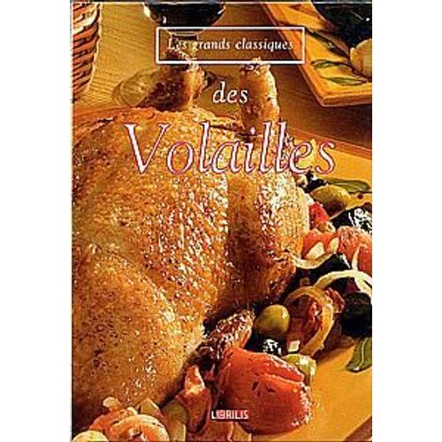 Les Grands Classiques - Volailles