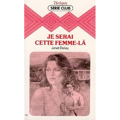 Je Serai Cette Femme Là