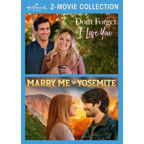 Don't Forget I Love You / Marry Me In Yosemite (Hallmark Channel 2-Movie Collection) [Digital Video Disc]