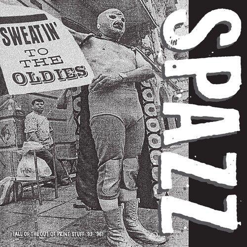 Spazz - Sweatin' To The Oldies [Vinyl Lp]