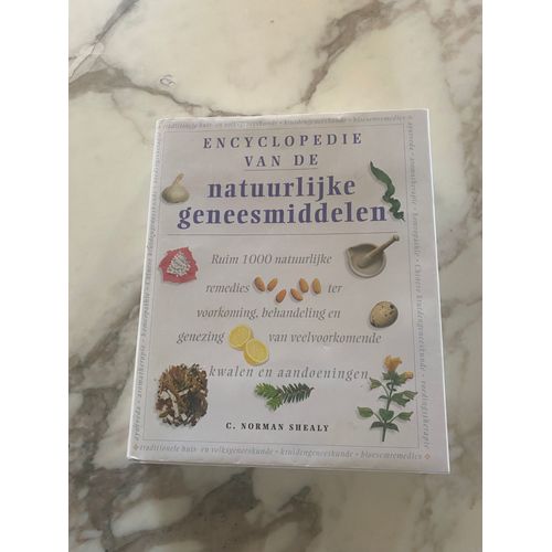 Encyclopédie Van De Natuurlijke Geneesmiddelen C. Norman Shealy