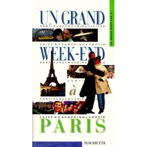 Un Grand Week-End A Paris