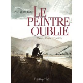 Le Peintre Oublié - Thomas Girtin (1775-1802)