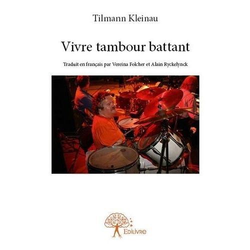 Vivre Tambour Battant
