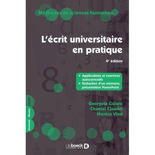 L'écrit Universitaire En Pratique - Applications Et Exercices Autocorrectifs, Rédaction D'un Mémoire, Présentation Powerpoint