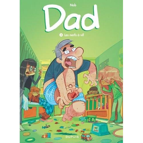 Dad Tome 3 - Les Nerfs À Vif