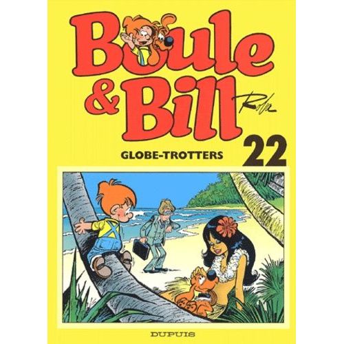 Boule & Bill Tome 22 - Globe-Trotters