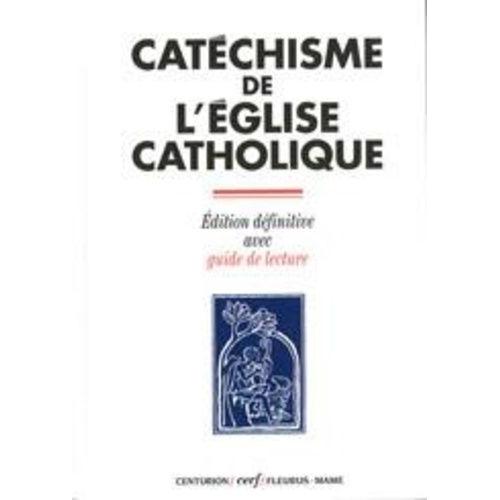 Catechisme De L'eglise Catholique - Edition Définitive Avec Guide De Lecture