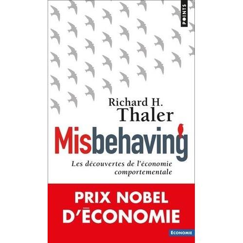 Misbehaving - Les Découvertes De L'économie Comportementale