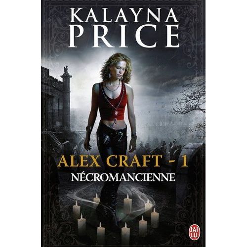 Alex Craft Tome 1 - Nécromancienne