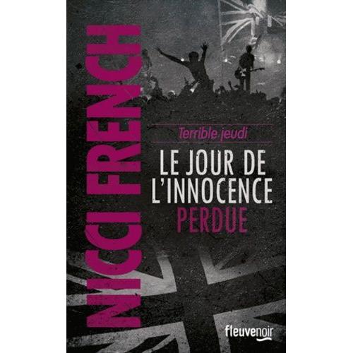 Terrible Jeudi : Le Jour De L'innocence Perdue