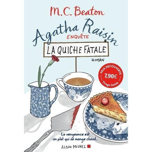 Agatha Raisin Enquête Tome 1 - La Quiche Fatale