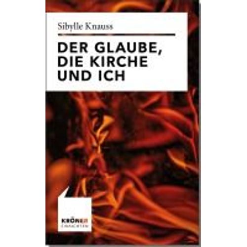 Der Glaube, Die Kirche Und Ich