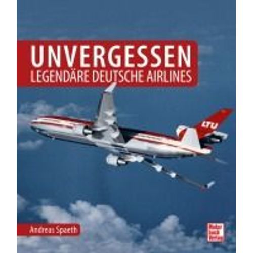 Unvergessen - Legendäre Deutsche Airlines