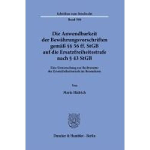 Die Anwendbarkeit Der Bewährungsvorschriften Gemäß §§ 56 Ff. Stgb Auf Die Ersatzfreiheitsstrafe Nach § 43 Stgb.