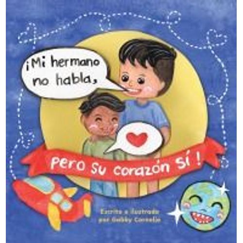 ¡Mi Hermano No Habla, Pero Su Corazón Sí!