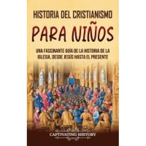 Historia Del Cristianismo Para Niños