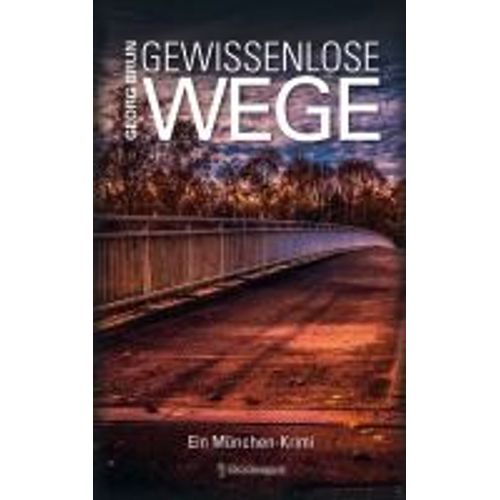 Gewissenlose Wege