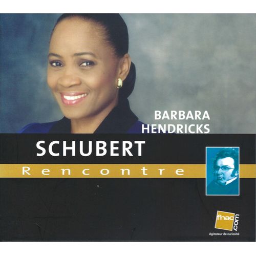 Barbara Hendricks Schubert: Rencontre . Radu Lupu