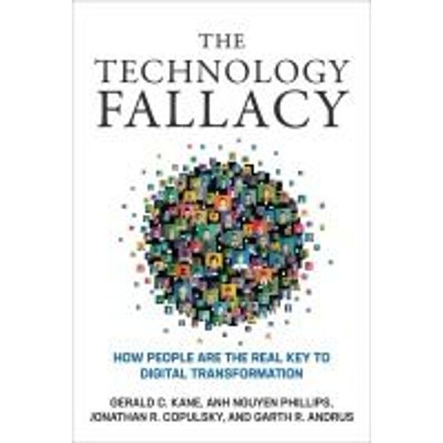 The Technology Fallacy